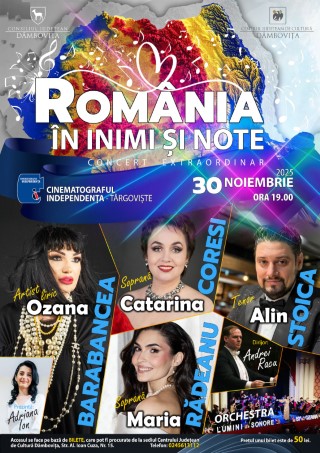 Concertul Extraordinar dedicat Zilei Naționale a României -  „România în inimi și note”.