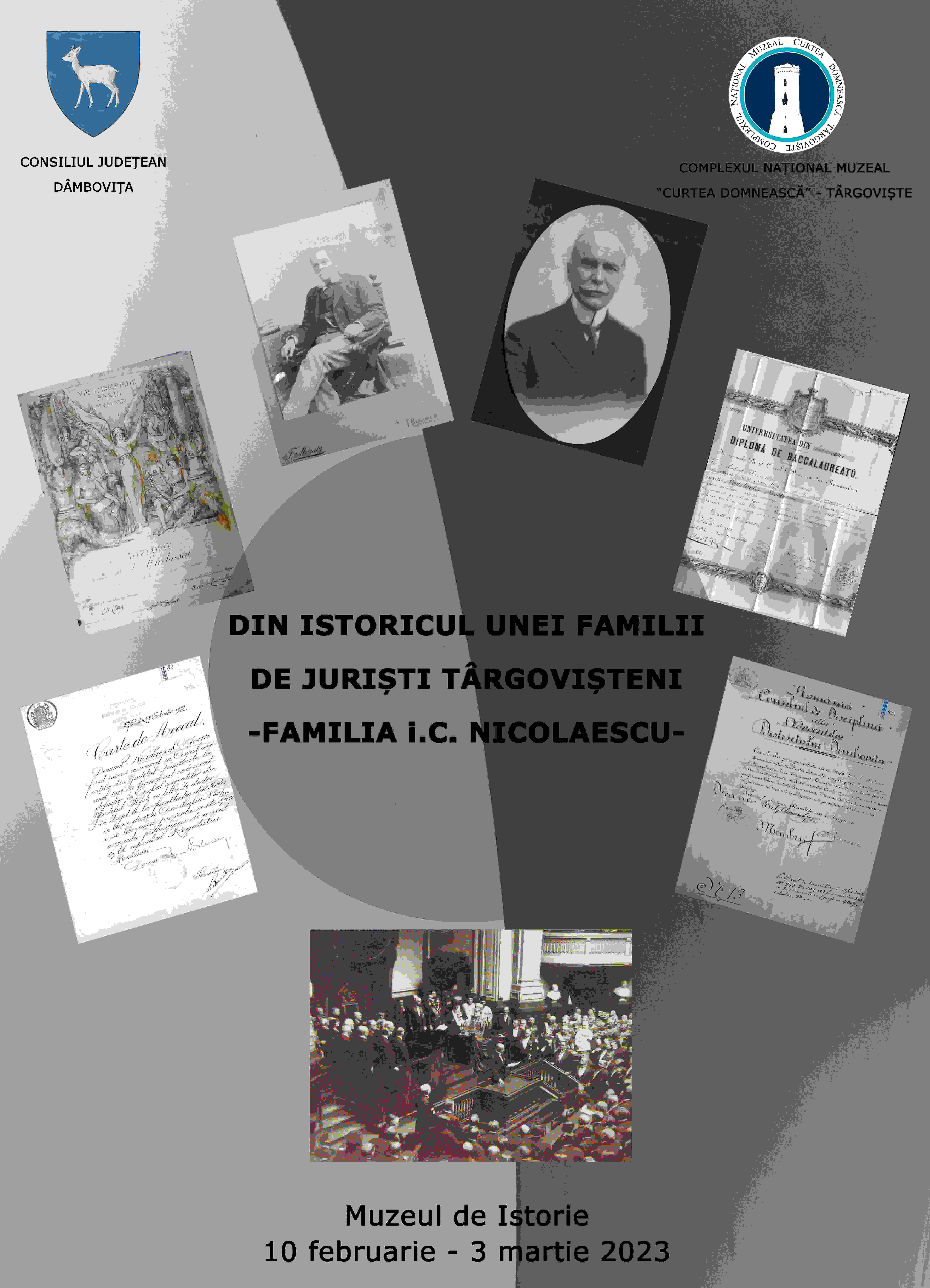  „Din istoricul unei familii de juriști târgovișteni - familia I. C. Nicolaescu”.  Expoziție temporară, deschisă la Muzeul de Istorie