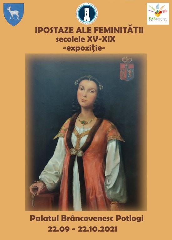  „Ipostaze ale feminității, secolele XV - XIX”  Expoziție la Palatul Potlogi