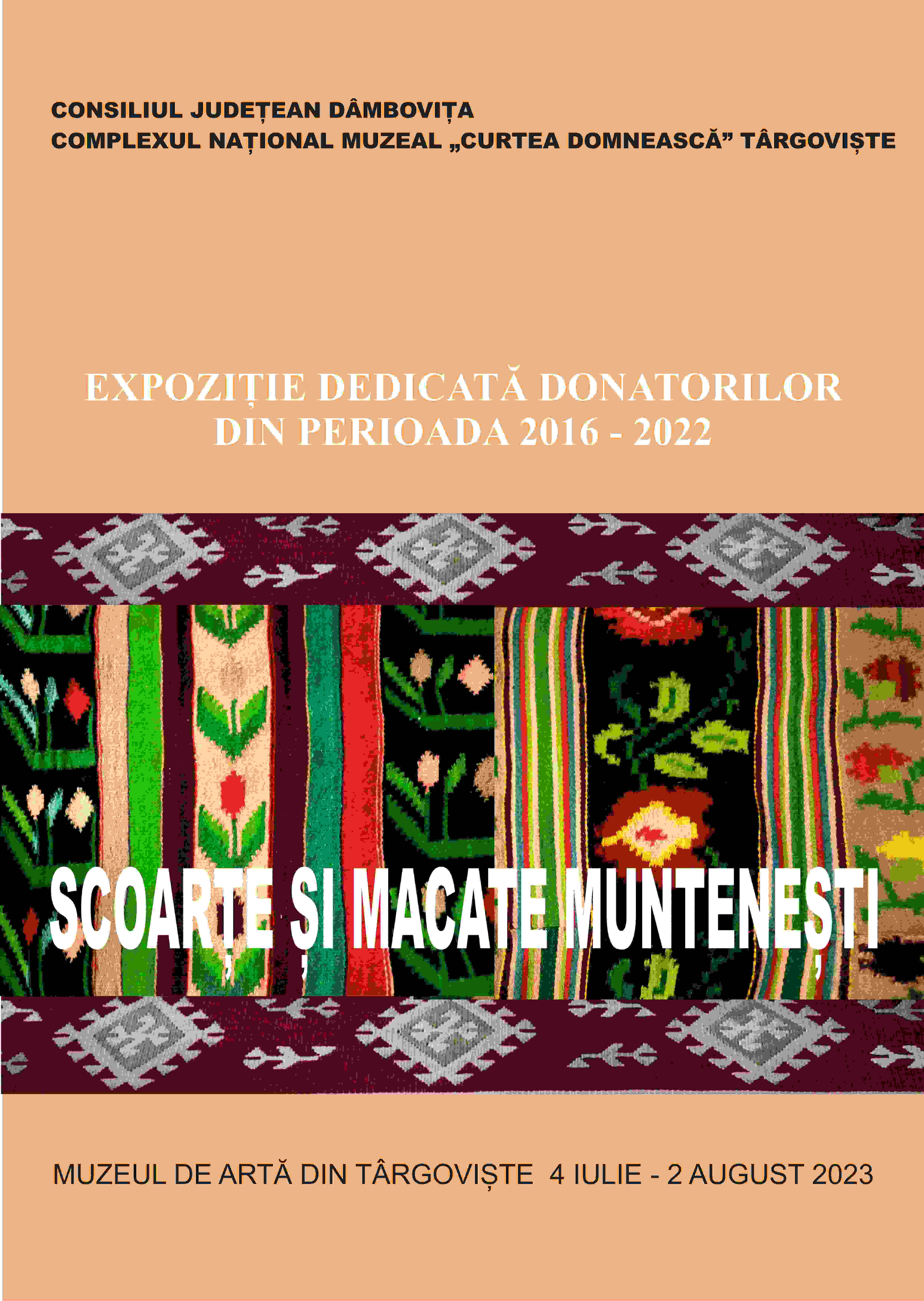  „Macate și Scoarțe Muntenești” - expoziție dedicată donatorilor din perioada 2016 - 2022
