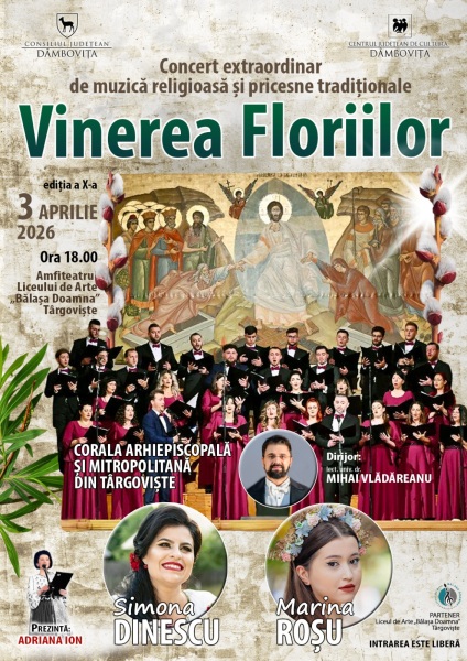 Pe data de 3 aprilie, vă invităm la Concertul Extraordinar de Muzică Religioasă și Pricesne – „Vinerea Floriilor” – ediția a X-a